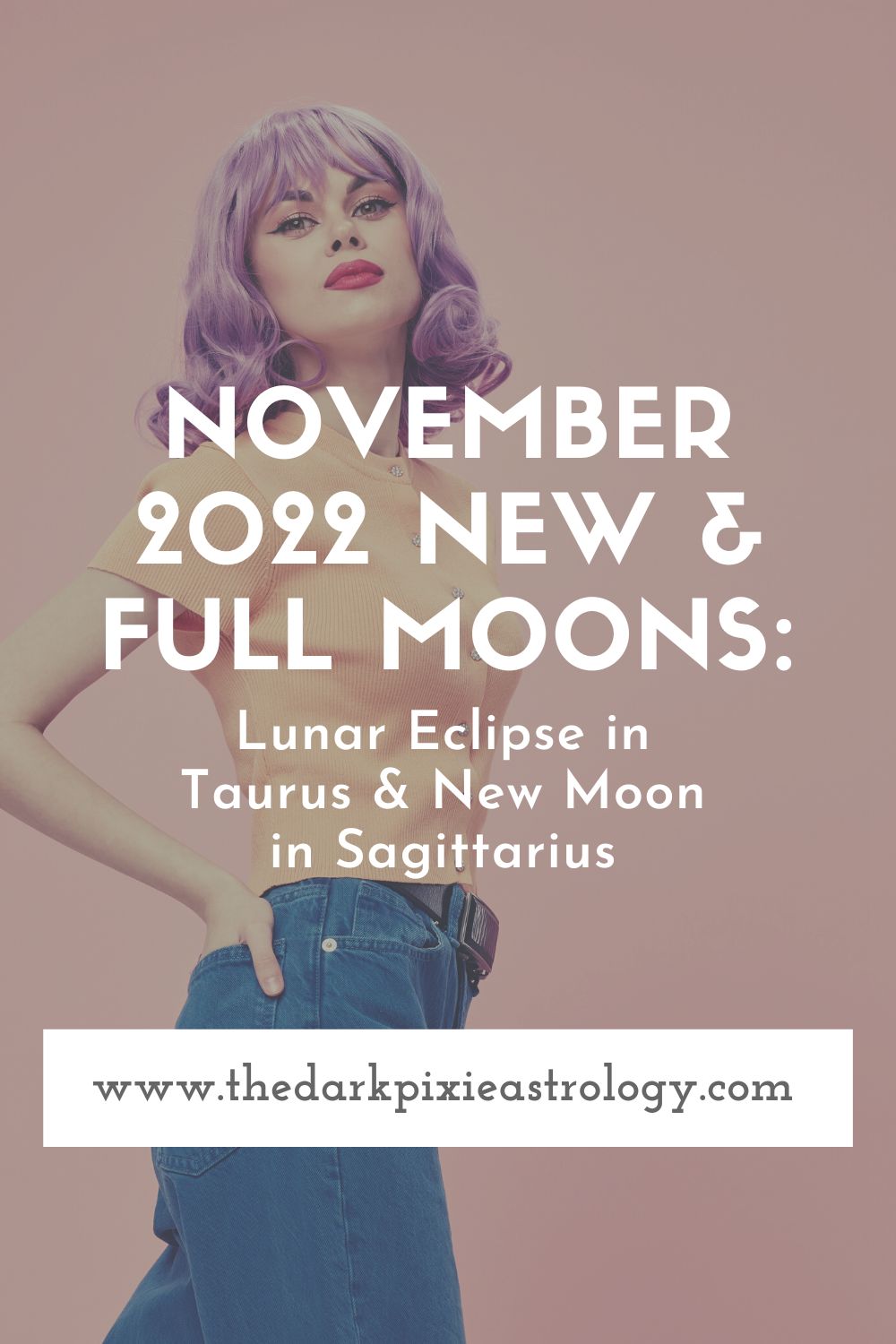 November 2022 New & Full Moons: Lunar Eclipse in Taurus & New Moon in Sagittarius - The Dark Pixie Astrology