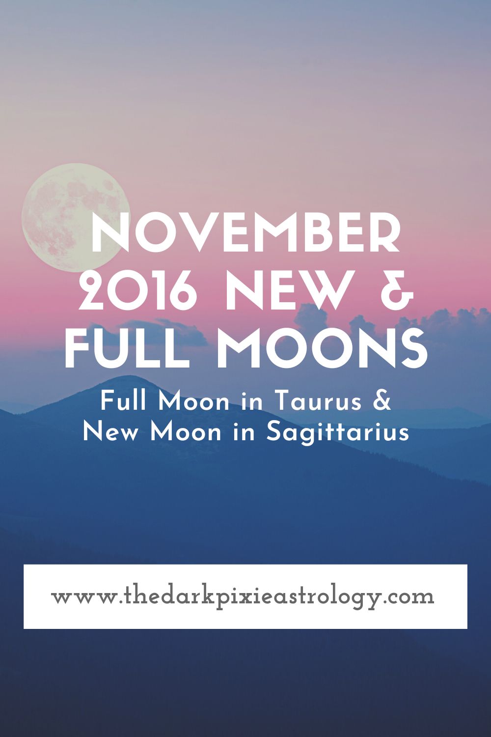 November 2016 New & Full Moons - The Dark Pixie Astrology
