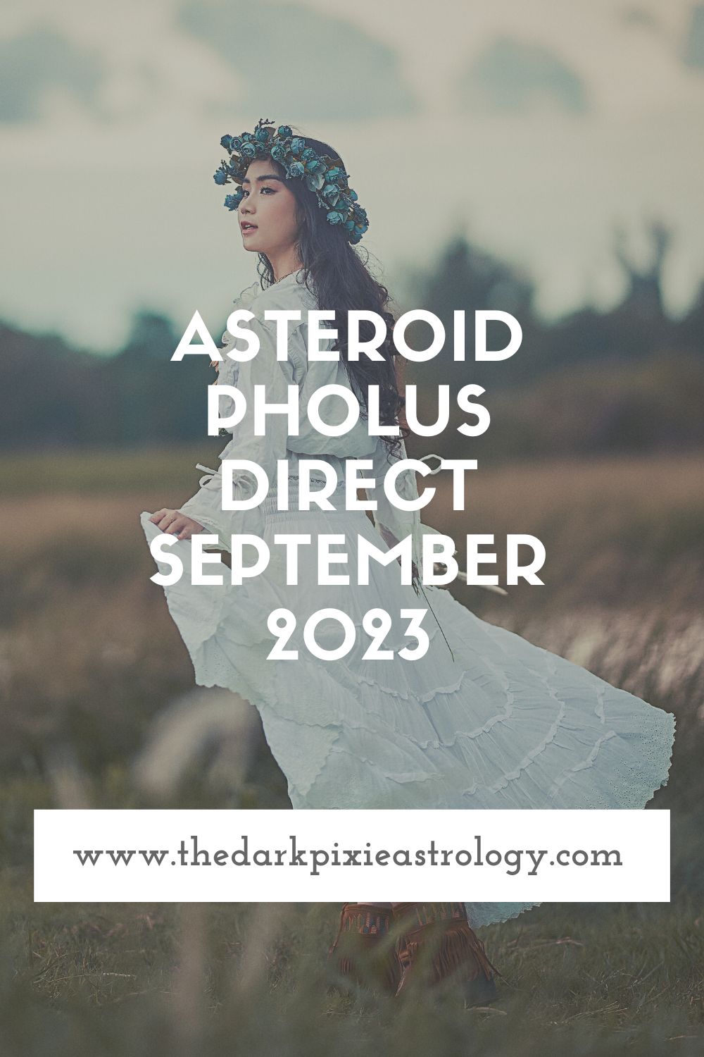 Asteroid Pholus Direct September 2023 - The Dark Pixie Astrology