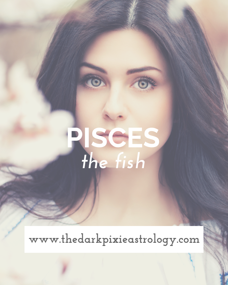 Pisces in Astrology - The Dark Pixie Astrology