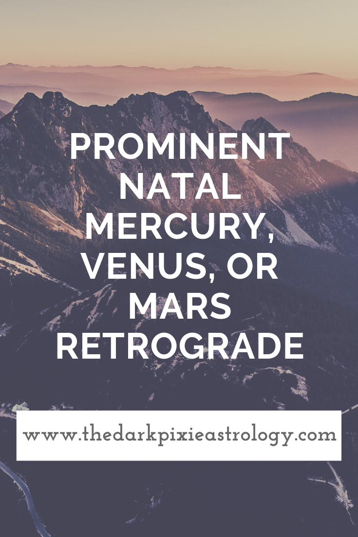 Prominent Natal Mercury, Venus, or Mars Retrograde - The Dark Pixie Astrology