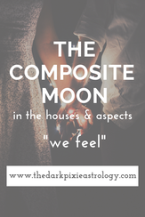 The Composite Moon in Astrology - The Dark Pixie Astrology