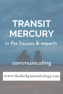 Transit Mercury in Astrology - The Dark Pixie Astrology