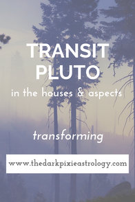 Transit Pluto in Astrology - The Dark Pixie Astrology