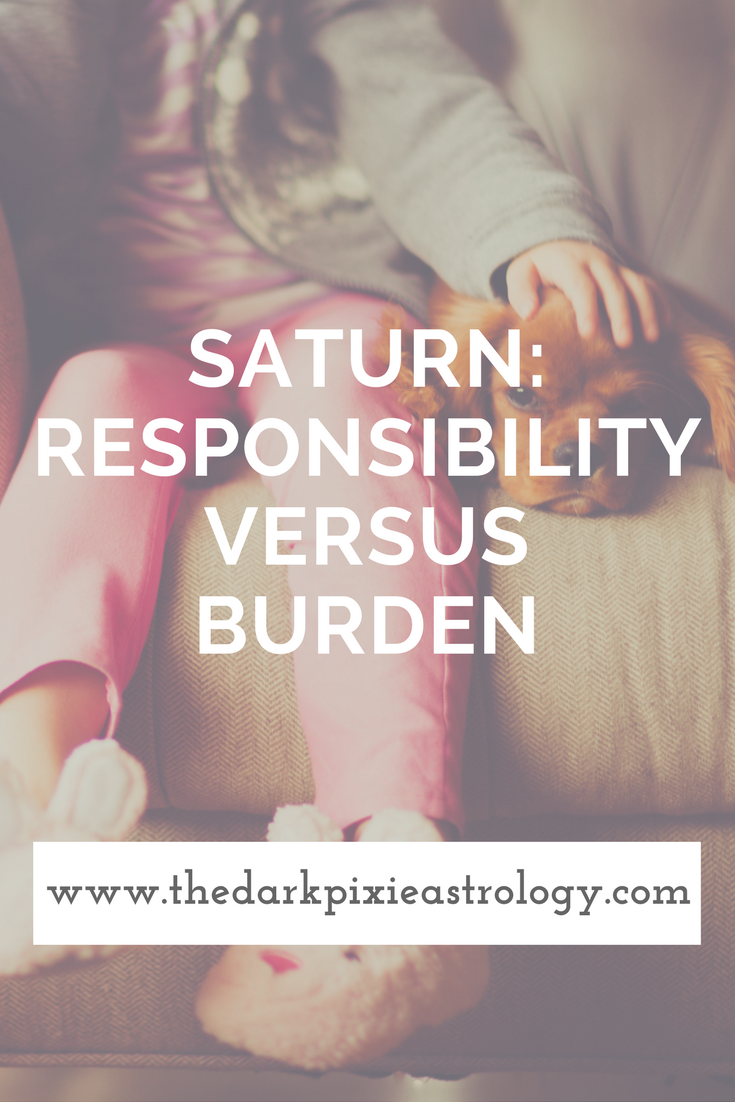 Saturn: Responsibility Versus Burden - The Dark Pixie Astrology