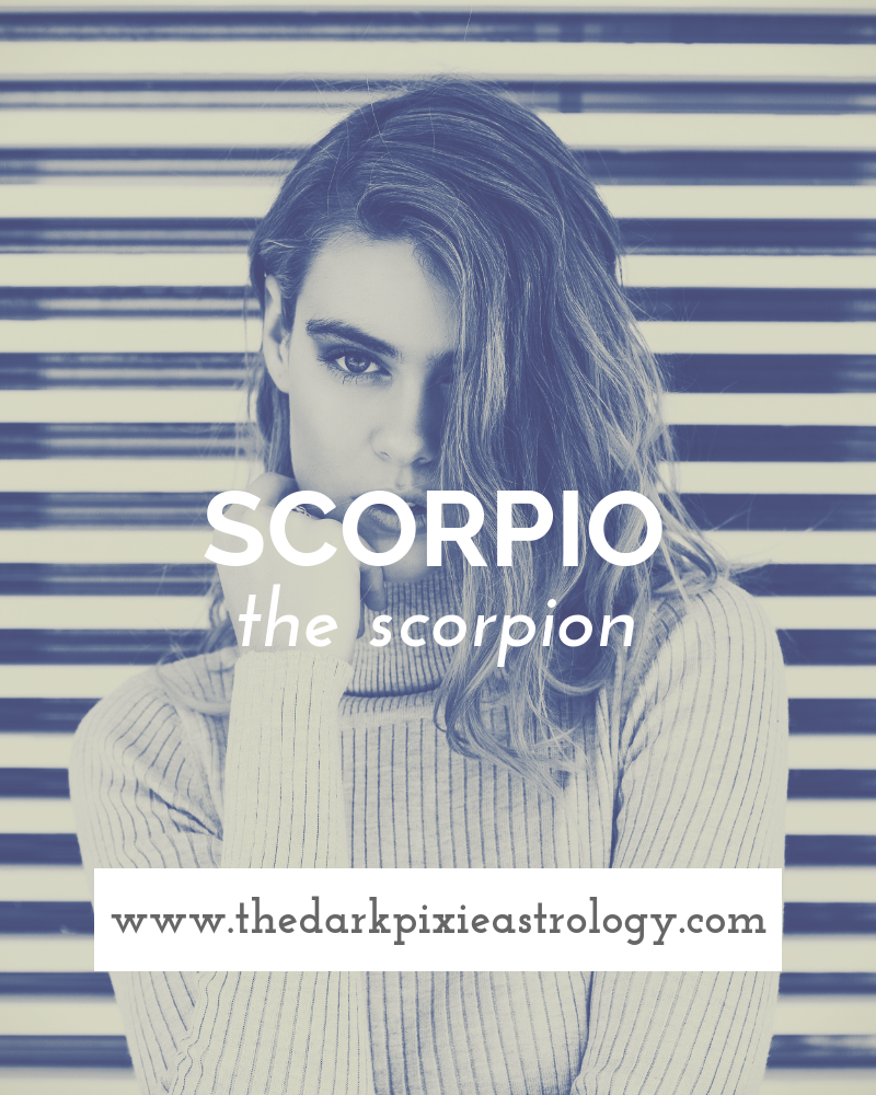 Scorpio in Astrology - The Dark Pixie Astrology