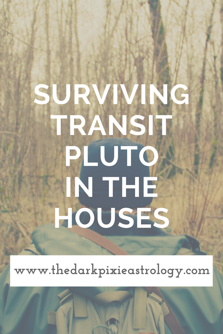 Surviving Transit Pluto in the Houses - The Dark Pixie Astrology