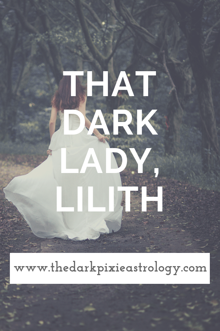 That Dark Lady, Lilith - The Dark Pixie Astrology
