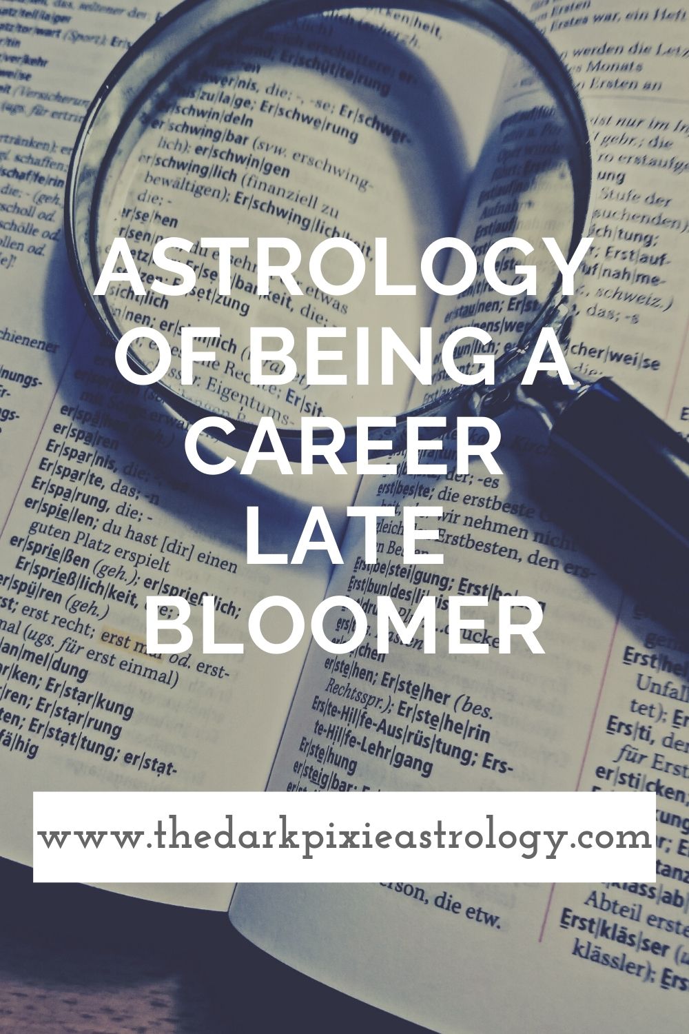 Astrology of Being a Career Late Bloomer - The Dark Pixie Astrology