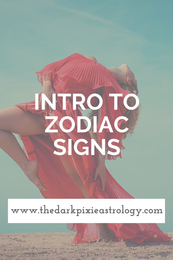 Intro to Zodiac Signs - The Dark Pixie Astrology