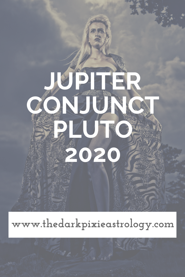 Jupiter Conjunct Pluto 2020 - The Dark Pixie Astrology