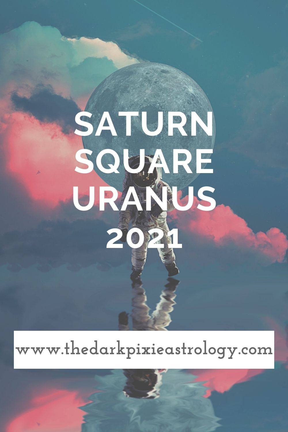 Saturn Square Uranus 2021 - The Dark Pixie Astrology
