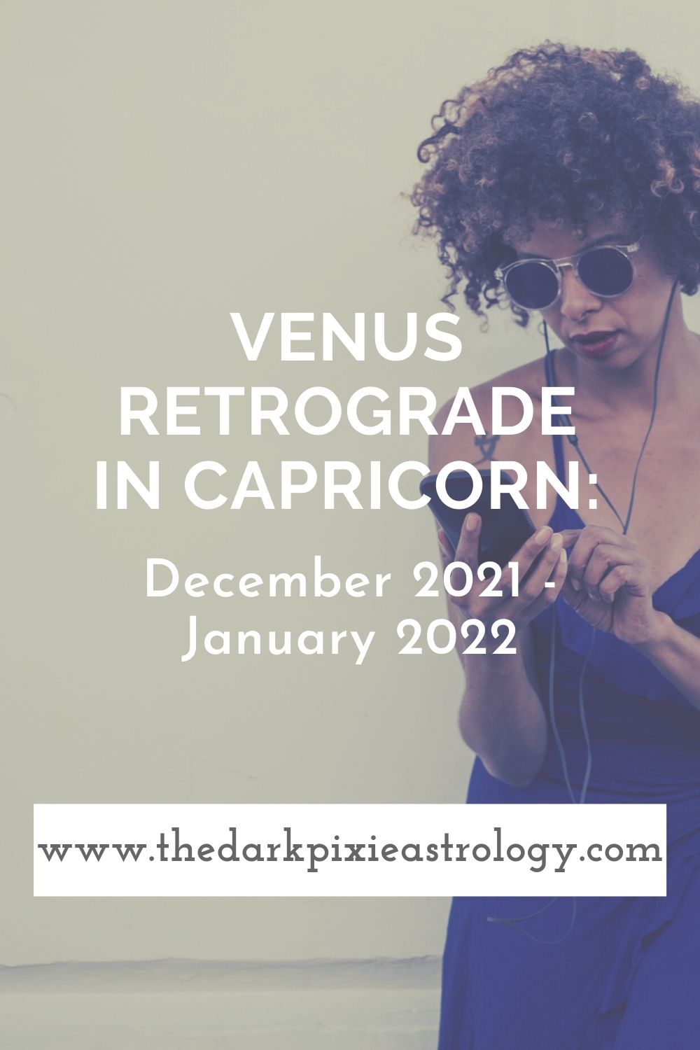 Venus Retrograde in Capricorn: December 2021 - January 2022 - The Dark Pixie Astrology