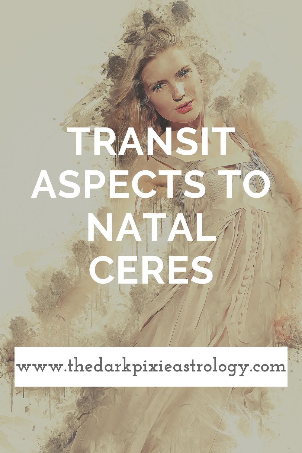 Transit Aspects to Natal Ceres - The Dark Pixie Astrology