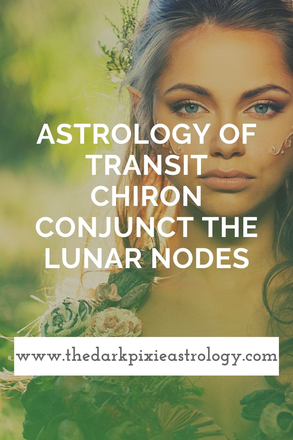 Astrology of Transit Chiron Conjunct the Lunar Nodes - The Dark Pixie Astrology