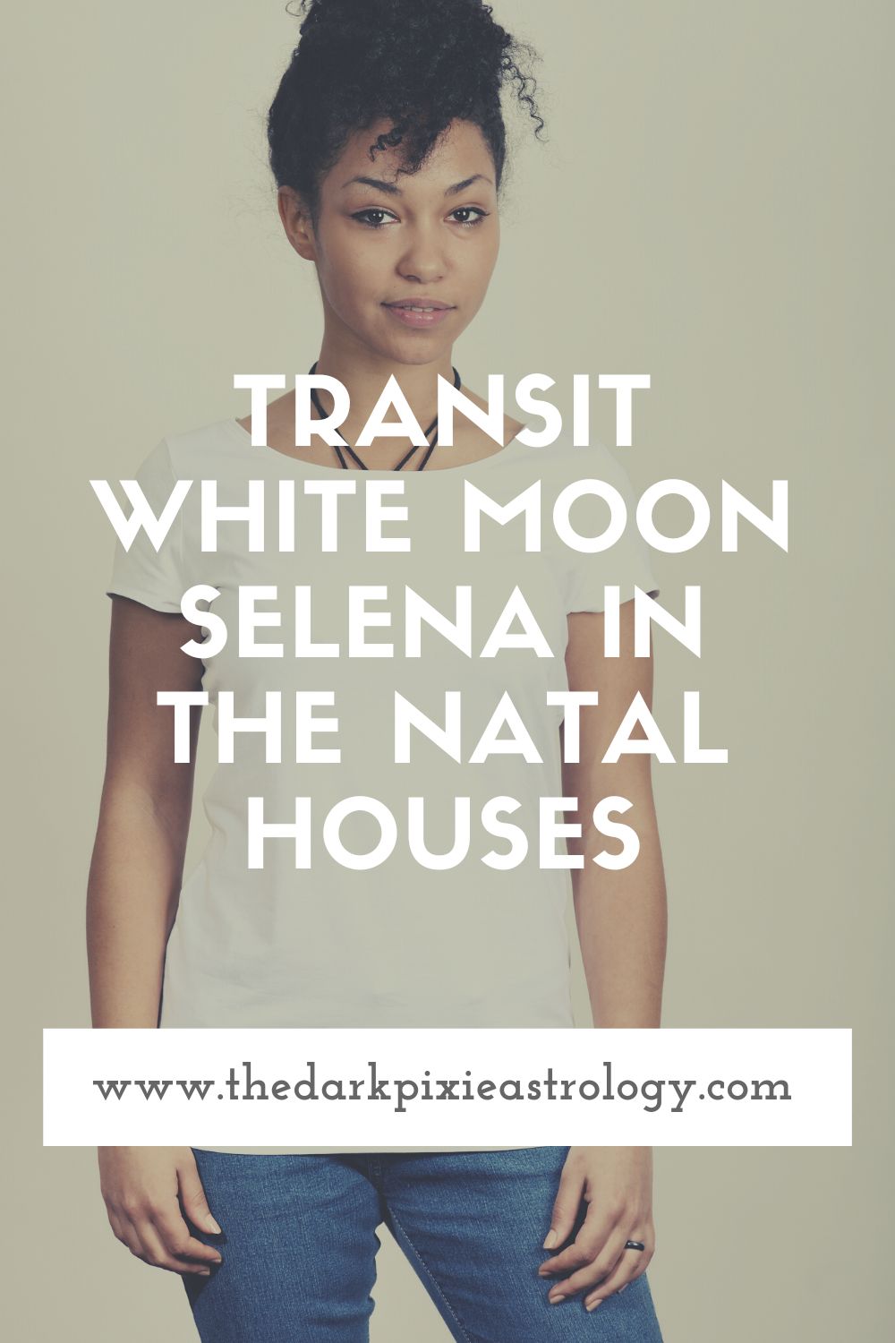 Transit White Moon Selena in the Natal Houses - The Dark Pixie Astrology