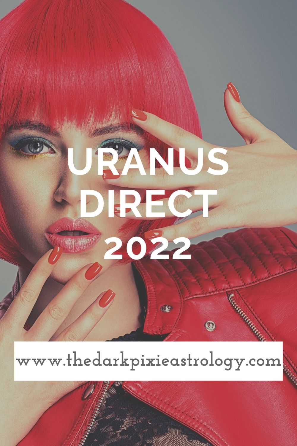 Uranus Direct 2022 - The Dark Pixie Astrology