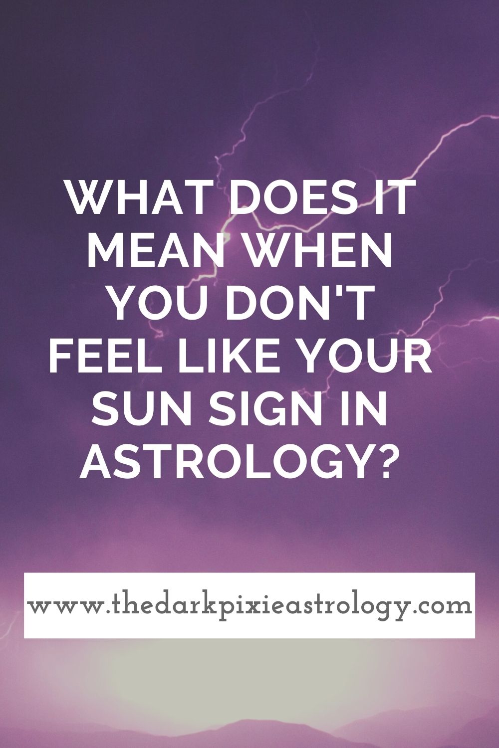 What Does It Mean When You Don't Feel Like Your Sun Sign in Astrology? - The Dark Pixie Astrology