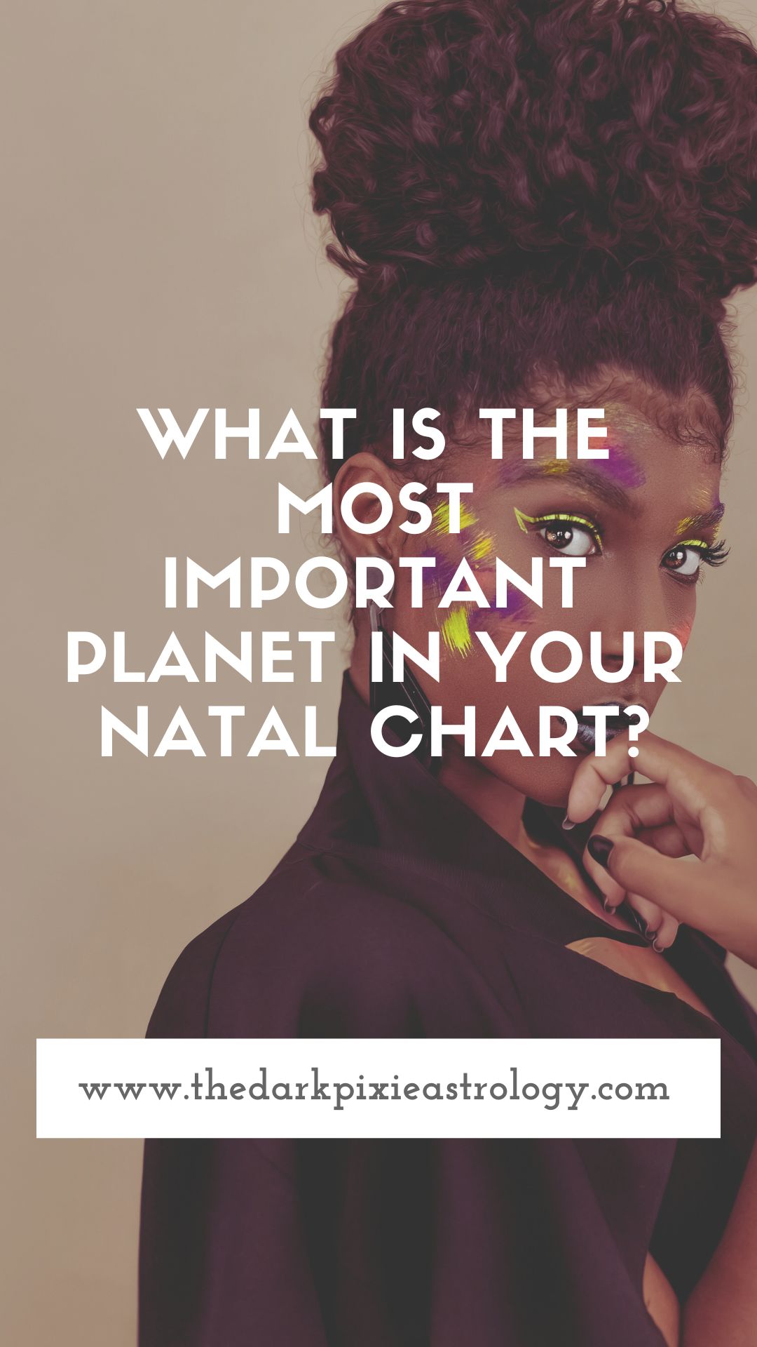 What is the Most Important Planet in Your Natal Chart? - The Dark Pixie Astrology