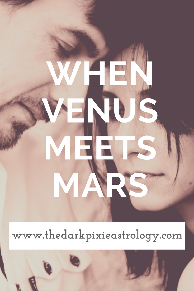 When Venus Meets Mars - The Dark Pixie Astrology