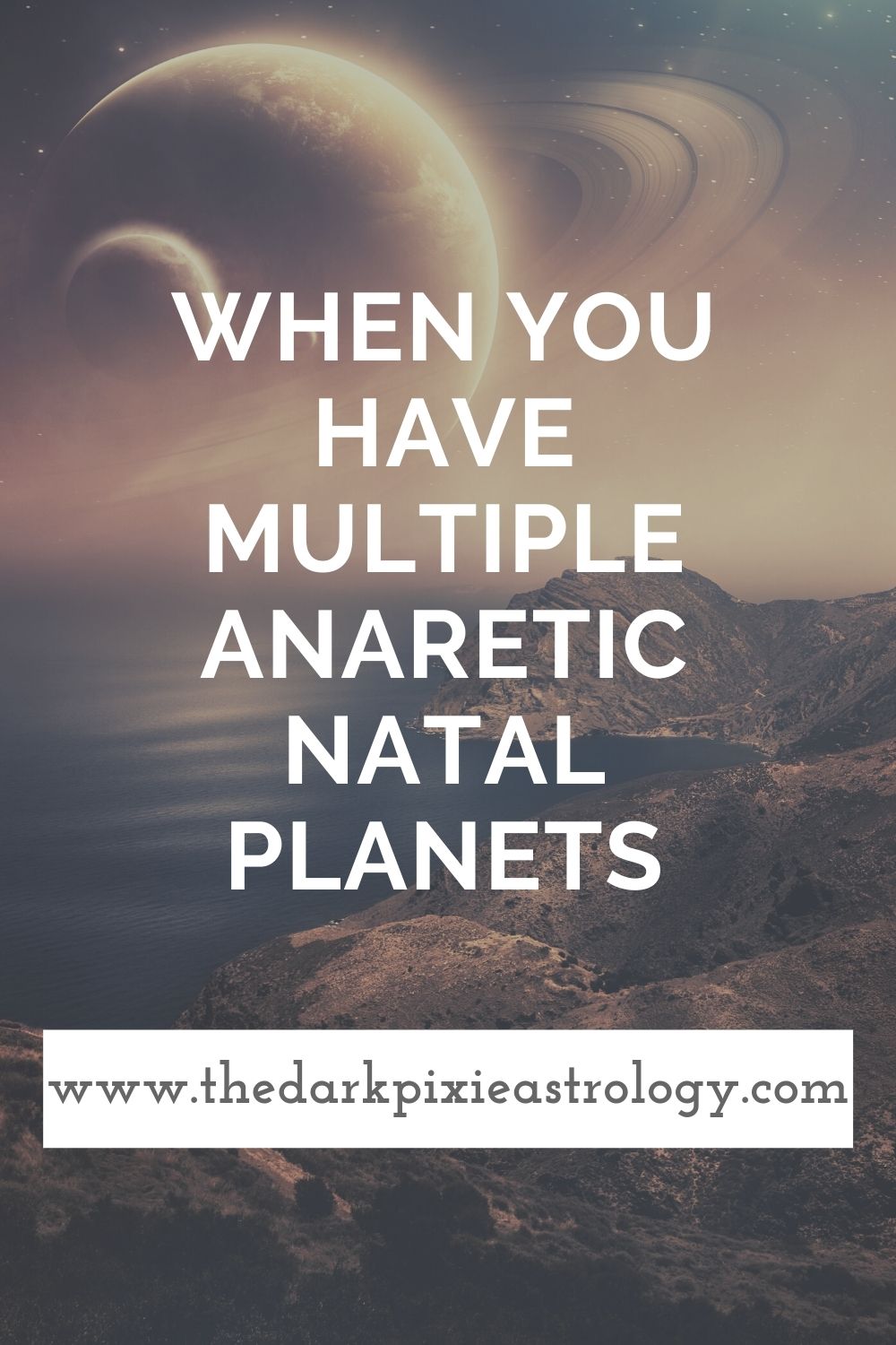 When You Have Multiple Anaretic Natal Planets - The Dark Pixie Astrology